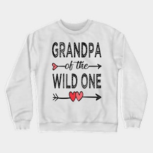 grandpa of the wild one grandpa Crewneck Sweatshirt